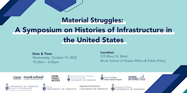 Material Struggles: A Symposium on Histories of Infrastructure in the U.S.
