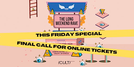 Lucky Presents - The Long Weekend Rave | Cult primary image
