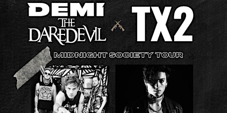 TX2, Demi the Daredevil, Sorry X, and Public Theatre at DARKSTAR Tempe, AZ