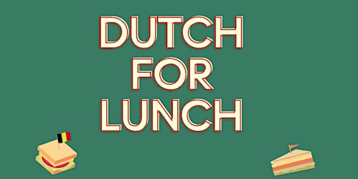 Dutch for Lunch
