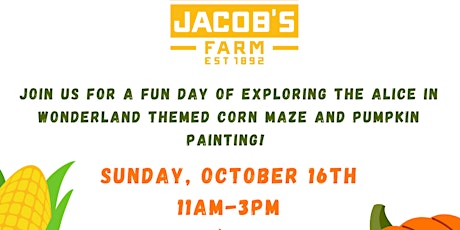 ARTS FOR ALL Presents: Corn Maze & Pumpkin Painting at Jacob's Farm