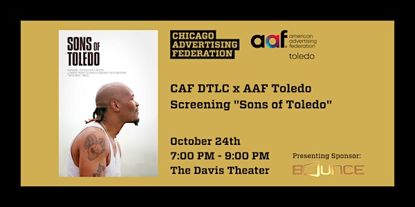 CAF DTLC x AAF Toledo Film Screening "Sons of Toledo"
