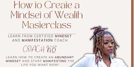 How to Create a Mindset of Wealth Masterclass