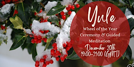 Yule (Winter Solstice) (Wheel of the Year Ceremony & Guided Meditation)