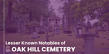 DC History Center Walks: Oak Hill Cemetery