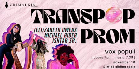 Transpop Prom feat. (Eli)zabeth Owens, Ishtar Sr. and Michael Rider
