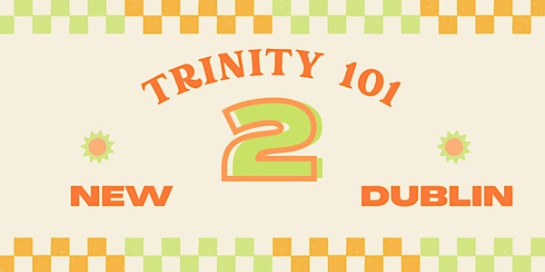 New 2 Dublin: Trinity 101