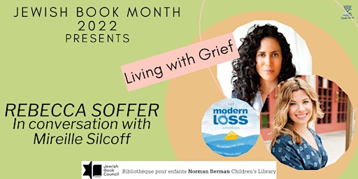 The Modern Loss Handbook with Rebecca Soffer and Mireille Silcoff