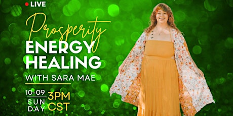 Prosperity Energy Healing With Sara Mae
