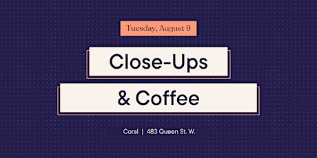 Close-Ups & Coffee | Headshot Night at Coral