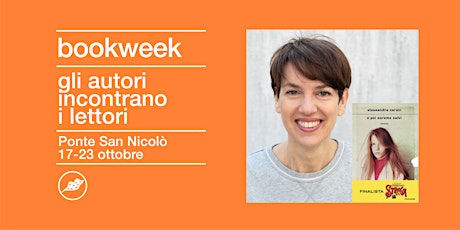 BOOKWEEK  Ponte San Nicolò |  Incontro con Alessandra Carati
