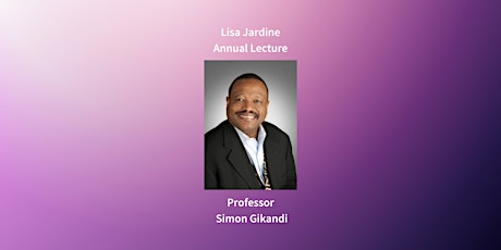 The Lisa Jardine Annual English Lecture: Professor Simon Gikandi