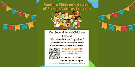 Sankofa Children’s Museum of African Cultures 2nd Annual Festival