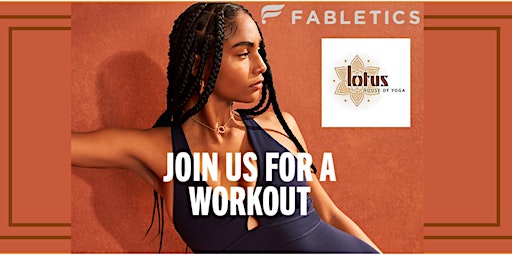 Fabletics X Lotus House of Yoga **Free Flow Yoga and Chiropractic Advice**