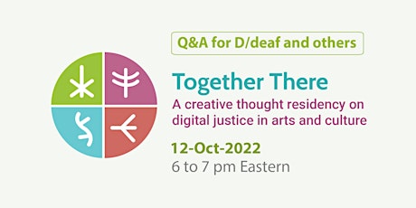Together There: Q&A for D/deaf and other thinkers