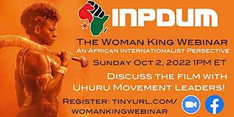The Woman King Webinar: An African Internationalist Perspective