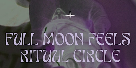 Full Moon Feels Ritual Circle