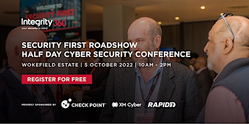 Security First Roadshow 2022 - Cyber Security Conference (Reading)