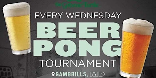 Beer Pong Wednesdays at the Turtle!