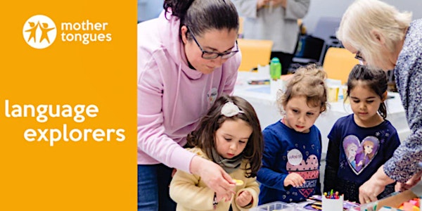 Language Explorers - Creative multilingual family workshops