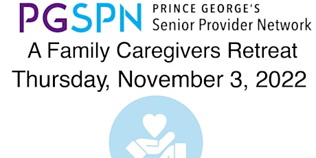 Prince George's County Senior Provider Network (PGSPN) Caregivers Retreat