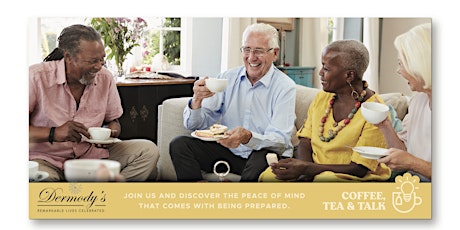 Copy of Coffee, Tea & Talk - Funeral Pre Planning primary image