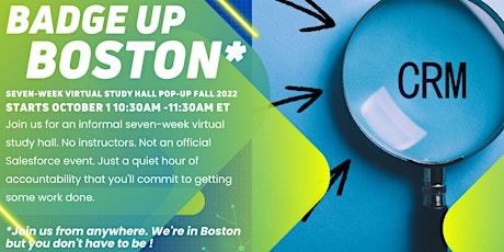 Badge Up Boston: Virtual Salesforce CRM Study Hall Pop-Up Fall 2022