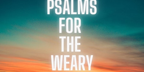 PSALMS BIBLE STUDY FOR THE WEARY