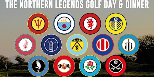 The Northern Legends Golf Day & Dinner ⛳️⚽️