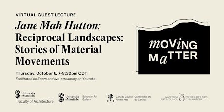 Virtual Guest Lecture | Jane Mah Hutton: Reciprocal Landscapes