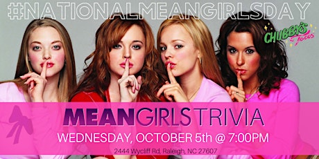 National Mean Girls Day Trivia Celebration at Chubby's Tacos Raleigh