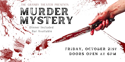 Murder Mystery Dinner at The Granby Theater