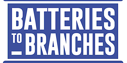 Batteries to Branches