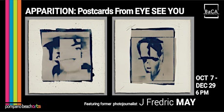 Opening Reception | Apparition: Postcards from Eye See You| J. Frederic May