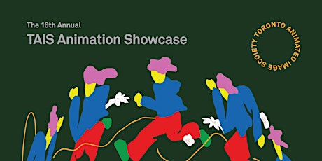 16th Annual TAIS Animation Showcase MATINEE primary image