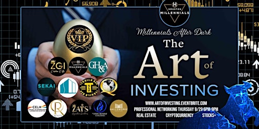 The Art of Investing: A Millennials After Dark Professional Networking!!