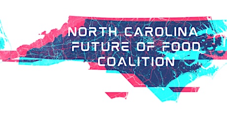 North Carolina Future of Food Coalition 1st Meeting