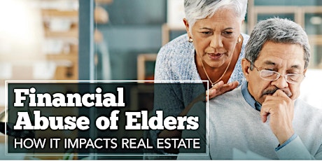 Financial Abuse of Elders: How It Impacts Real Estate (2-hr FREC Course)