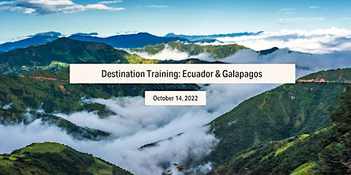 Ecuador & Galapagos Destination Training | Fora