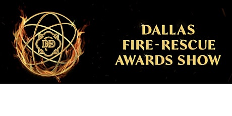 2022 Dallas Fire-Rescue Awards Show