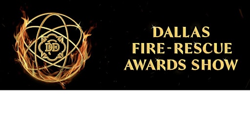 2022 Dallas Fire-Rescue Awards Show