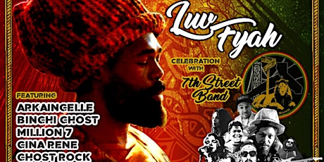 Luv Fyah Celebration with 7th St. Band