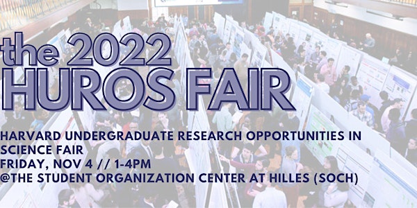 2022 Harvard HUROS Fair - Researcher & Student Registration
