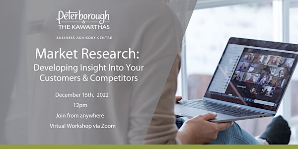 Market Research: Developing Insight Into Your Customers and Competitors