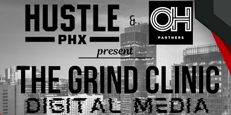 Hustle PHX Grind Clinic: Digital Media Ads