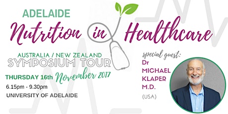 ADELAIDE Nutrition In Healthcare Symposium with Dr Klaper (USA) + local presenters (evening event) primary image