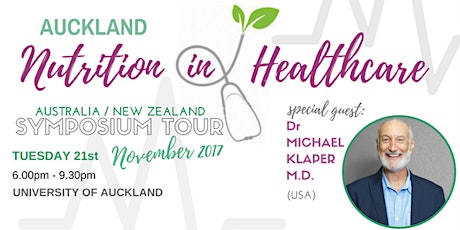 AUCKLAND Nutrition In Healthcare Symposium with Dr Klaper (USA) + local presenters (evening event) primary image