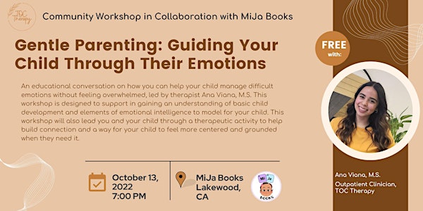 Gentle Parenting: Guiding Your Child Through Difficult Emotions