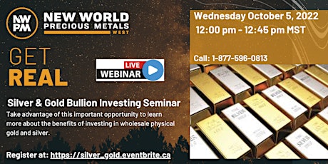 Get Real - Silver and Gold Bullion Investing Online Webinar