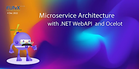 Microservice Architecture with .NET WebAPI  and Ocelot